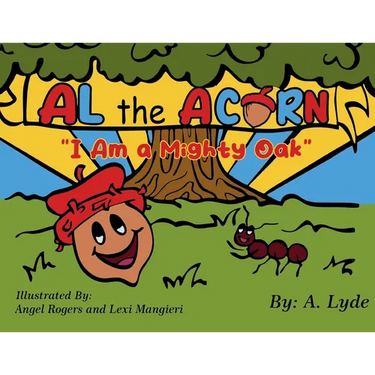 Al the Acorn: I Am a Mighty Oak