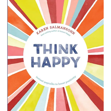 Think Happy: Instant Peptalks to Boost Positivity