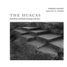 The Huacas: Rock Shrines and Ritual Landscapes of the Incas
