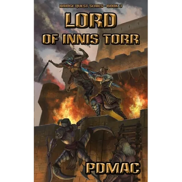 Lord of Innis Torr: A GameLit Adventure Series (BRIDGE QUEST Book 3)
