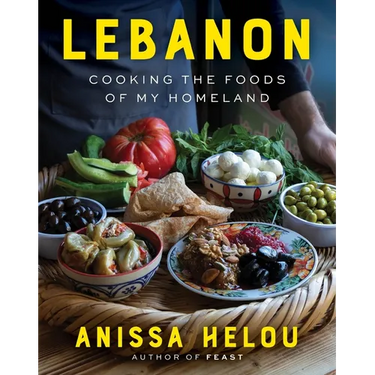 Lebanon: Cooking the Foods of My Homeland