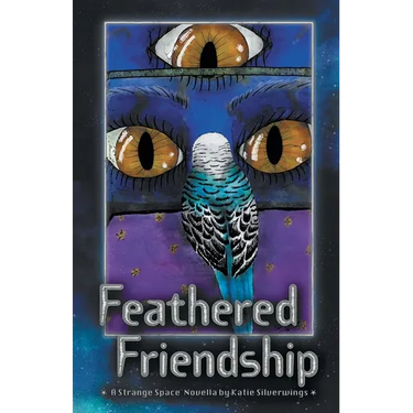 Feathered Friendship: A Strange Space Novella