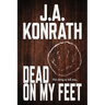 Dead On My Feet - A Thriller