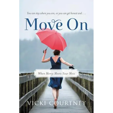 The Move on: When Mercy Meets Your Mess