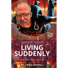 Living Suddenly: Sparring with Parkinson's - And Other Things That Suck -