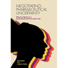 Negotiating Pharmaceutical Uncertainty: Women's Agency in a South African HIV Prevention Trial