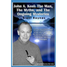 John A. Keel: The Man, The Myths, and the Ongoing Mysteries