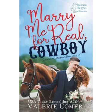 Marry Me for Real, Cowboy: a fake engagement Montana Ranches Christian Romance
