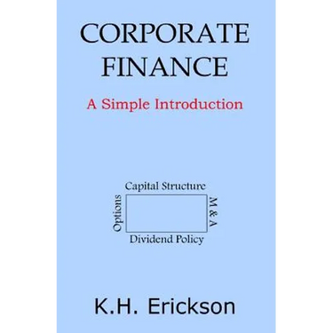 Corporate Finance: A Simple Introduction