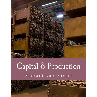Capital & Production (Large Print Edition)