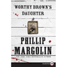 Worthy Brown's Daughter