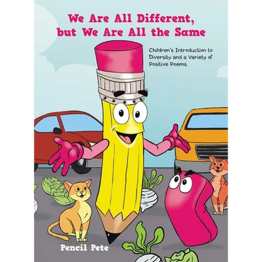 We Are All Different, but We Are All the Same: Children's Introduction to Diversity and a Variety of Positive Poems