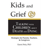 Kids and Grief: Talking with Children about Death and Dying