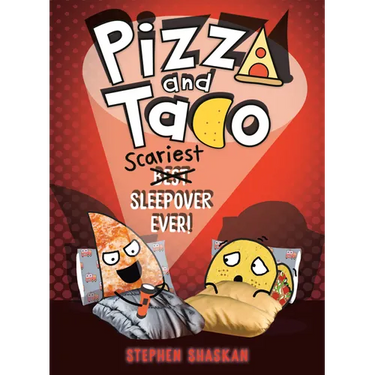Pizza and Taco: Scariest Sleepover Ever!: (A Graphic Novel)