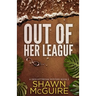 Out of Her League: A Gemi Kittredge Mystery Book 2