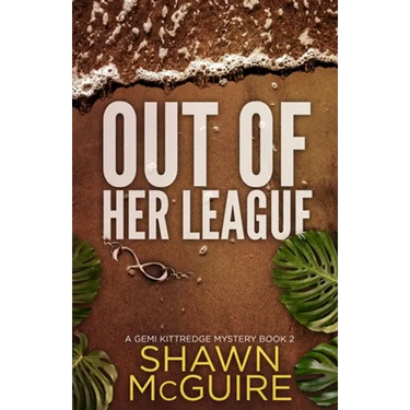 Out of Her League: A Gemi Kittredge Mystery Book 2