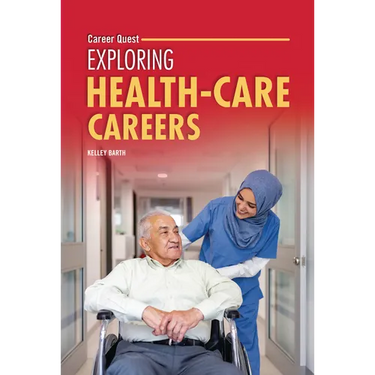 Exploring Health-Care Careers