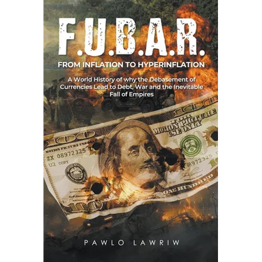 F.U.B.A.R. From Inflation to Hyperinflation