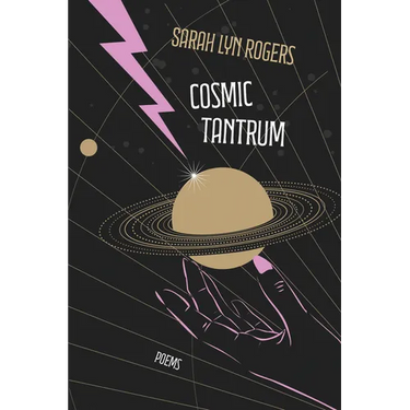 Cosmic Tantrum: Poems
