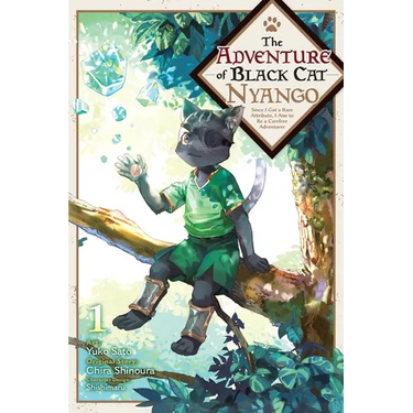 The Adventure of Black Cat Nyango, Vol. 1: Since I Got a Rare Attribute, I Aim to Be a Carefree Adventurer