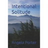 Intentional Solitude