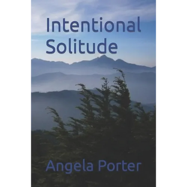 Intentional Solitude