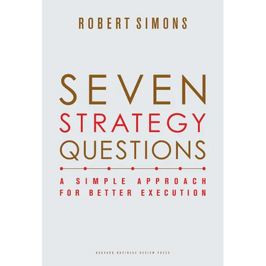 Seven Strategy Questions: A Simple Approach for Better Execution