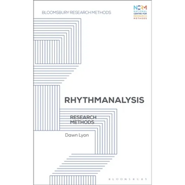 Rhythmanalysis: Research Methods