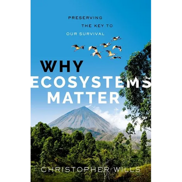 Why Ecosystems Matter: Preserving the Key to Our Survival