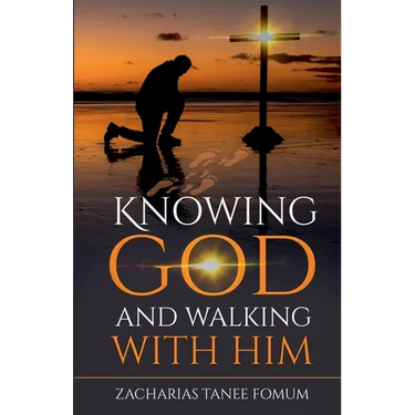 Knowing God and Walking With Him