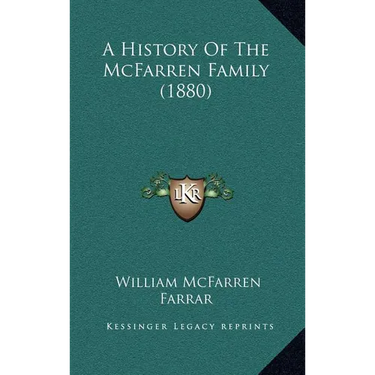 A History Of The McFarren Family (1880)