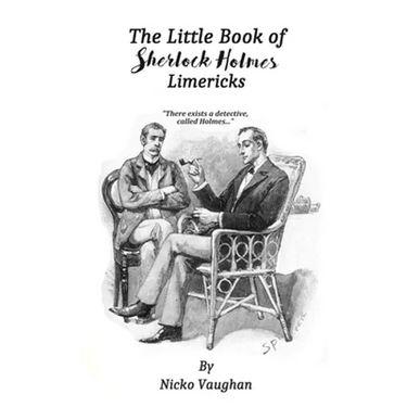 The Little Book of Sherlock Holmes Limericks