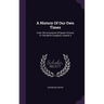 A History Of Our Own Times: From The Accession Of Queen Victoria To The Berlin Congress, Volume 3