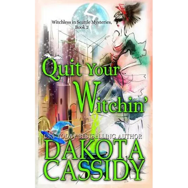 Quit Your Witchin'