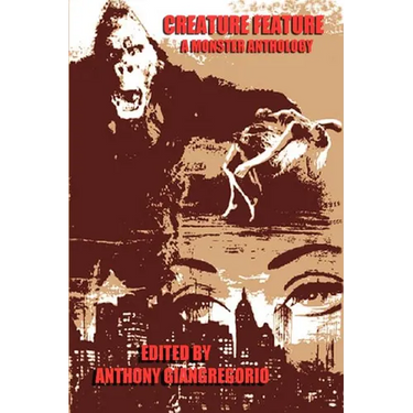 Creature Feature: A Monster Anthology
