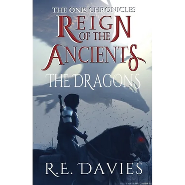 Reign of the Ancients: Part 2: The Dragons