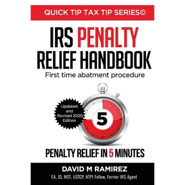 IRS Penalty Relief Handbook, First Time Abatement Procedure: Penalty Relief in 5 Minutes