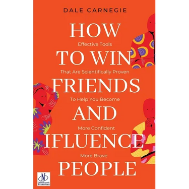 How to win friends and Influence People by Dale Carnegie