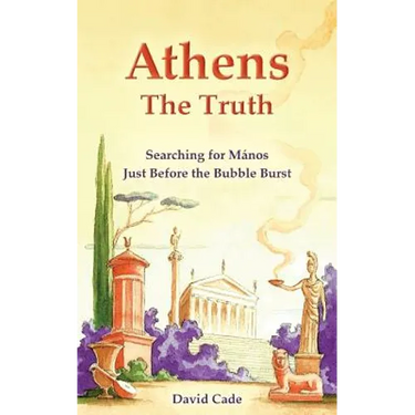 Athens - The Truth: Searching for Manos, Just Before the Bubble Burst.