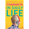 Chanakya in Daily Life
