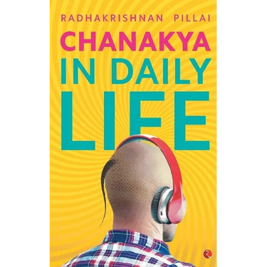 Chanakya in Daily Life