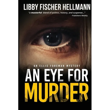 An Eye For Murder: An Ellie Foreman Mystery