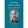 Reading Philip Larkin: Selected Poems
