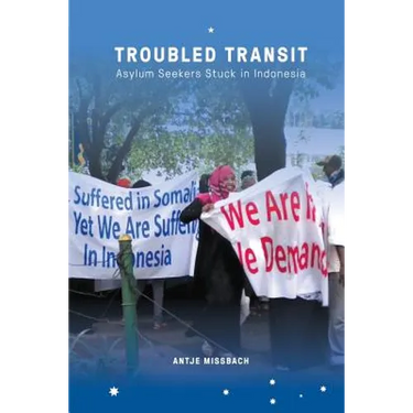Troubled Transit: Asylum Seekers Stuck in Indonesia