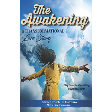 The Awakening: A Transformational Love Story