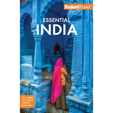 Fodor's Essential India: With Delhi, Rajasthan, Mumbai & Kerala