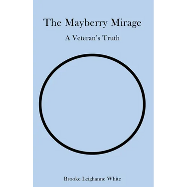 The Mayberry Mirage: A Veteran's Truth