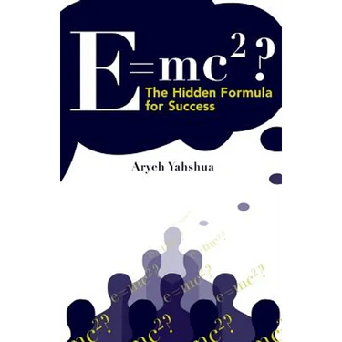 E=mc2: The Hidden Formula for Success