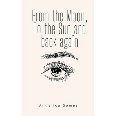From the Moon, To the Sun and back again