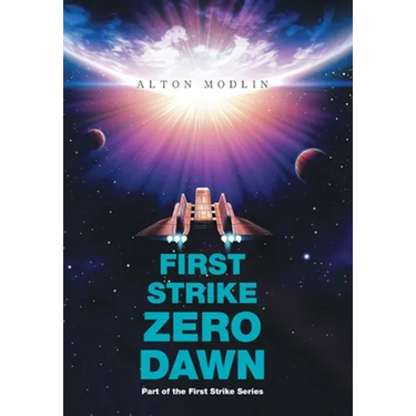 First Strike: Zero Dawn: Part of the First Strike Series